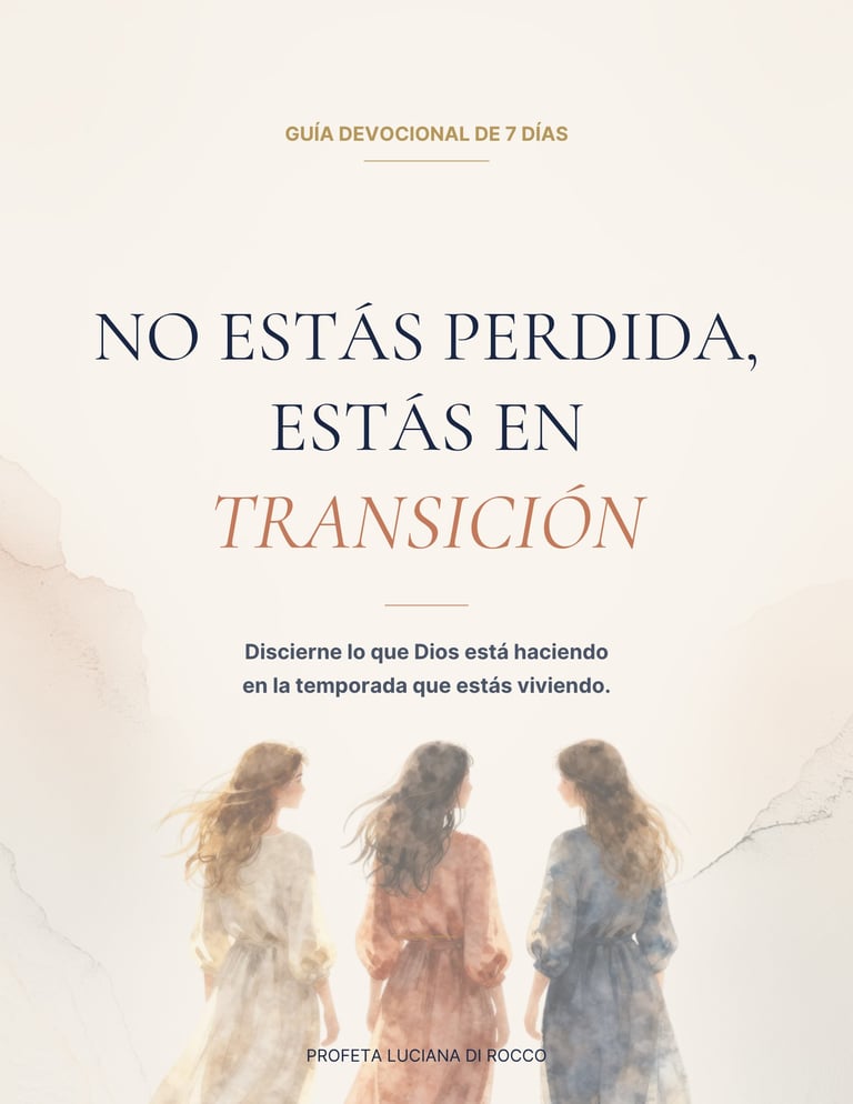 Book cover in Spanish titled No Estás Perdida, Estás en Transición with three women shown from behind, featuring inspirational text about divine purpose
